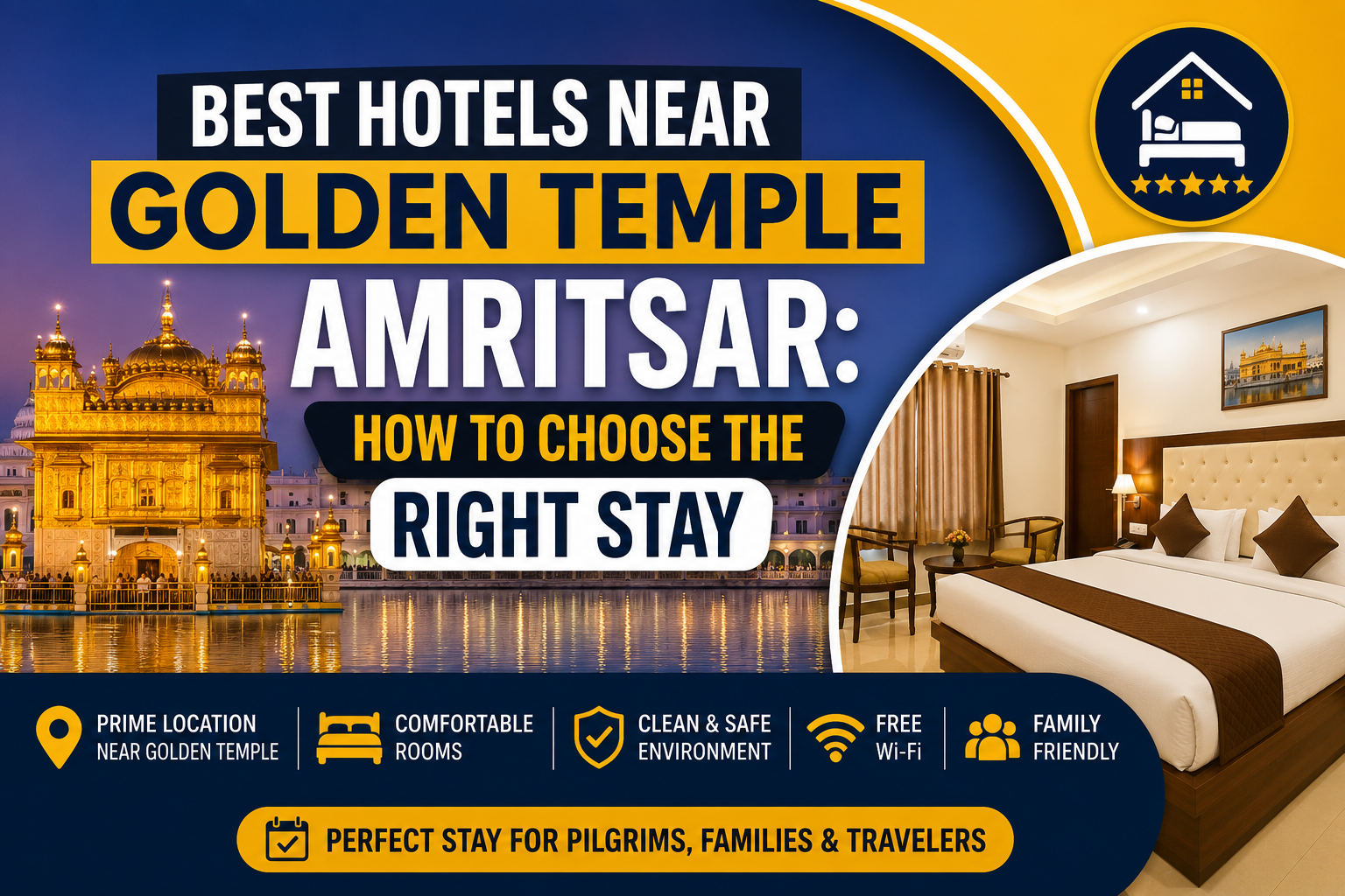 Best Hotels Near Golden Temple Amritsar: How to Choose the Right Stay